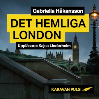 Det hemliga London - Gabriella Håkansson
