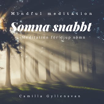 Somna snabbt - meditation för djup sömn - Camilla Gyllensvan