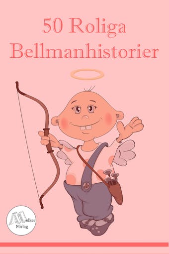 50 Roliga Bellmanhistorier - undefined