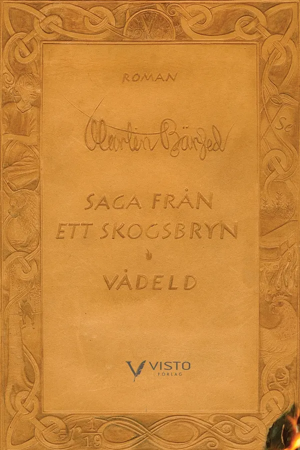 Saga från ett skogsbryn. Vådeld
