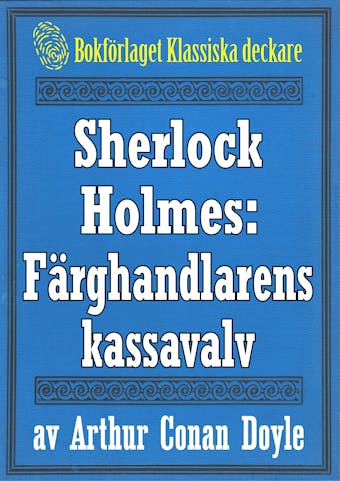 Sherlock Holmes: Äventyret med färghandlarens kassavalv – Återutgivning av text från 1927 - Arthur Conan Doyle
