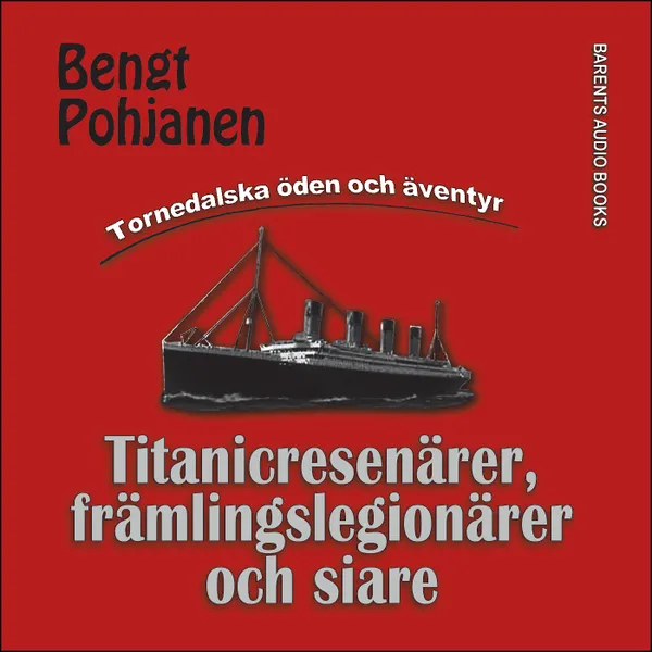 Titanicresenärer, främlingslegionärer och siare