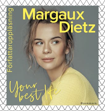 Your best life - Margaux Dietz