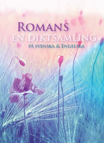 Romans en diktsamling på svenska & Engelska - undefined