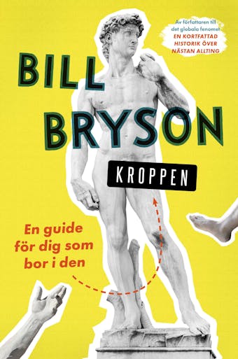 Kroppen : en guide för dig som bor i den - Bill Bryson