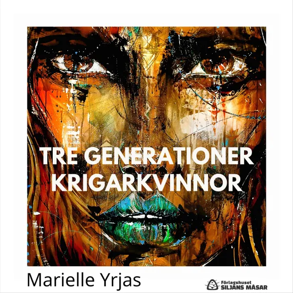 Tre generationer krigarkvinnor