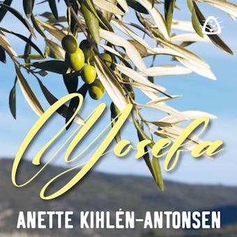 Yosefa : Helandets gåva - Anette Kihlén-Antonsen
