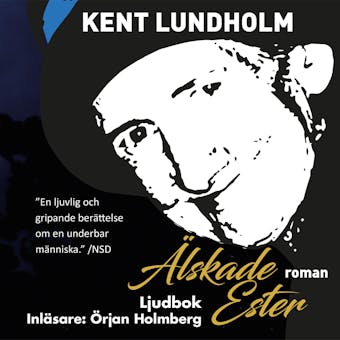 Älskade Ester - Kent Lundholm