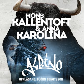 Albino - Mons Kallentoft, Anna Karolina
