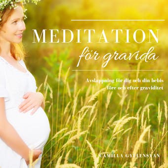 Meditation för gravida - Camilla Gyllensvan