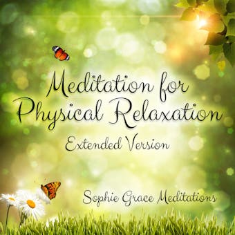 Meditation for Physical Relaxation. Extended Version - undefined