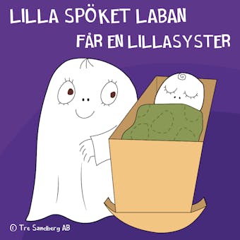Lilla spöket Laban får en lillasyster - Inger Sandberg