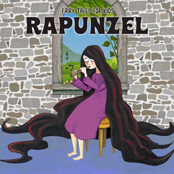 Rapunzel - Josefin Götestam, Bröderna Grimm, Staffan Götestam
