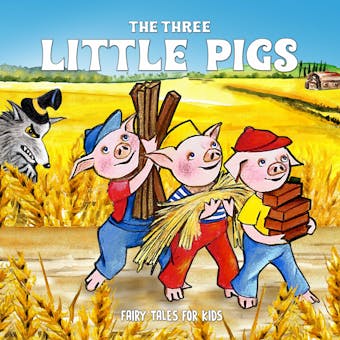 The Three Little Pigs - Josefin Götestam, Staffan Götestam, Joseph Jacobs