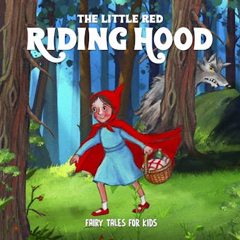 Little Red Riding Hood - Josefin Götestam, Charles Perrault, Staffan Götestam
