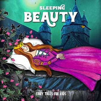 Sleeping Beauty - Josefin Götestam, Charles Perrault, Staffan Götestam