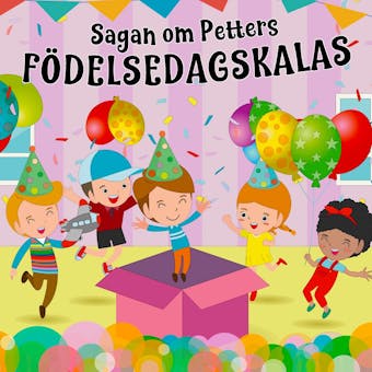 Sagan om Petters födelsedagskalas - undefined