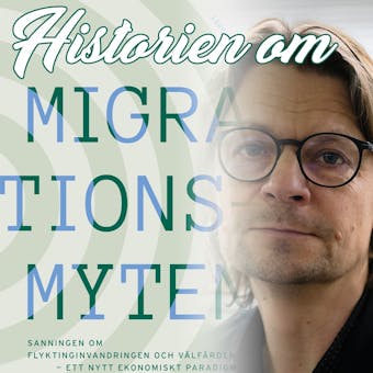 Historien om Migrationsmyten - Peo Hansen