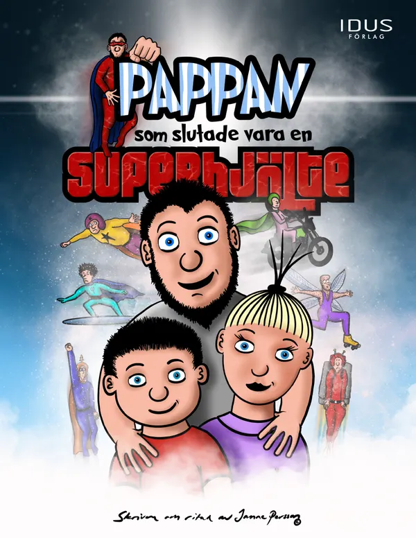 Pappan som slutade vara en superhjälte