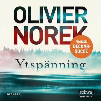 Ytspänning - Olivier Norek
