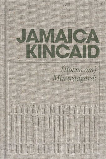 (Boken om) Min trädgård - Jamaica Kincaid