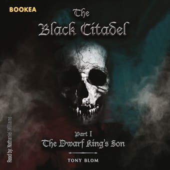 The Black Citadell :The Dwarf King’s Son