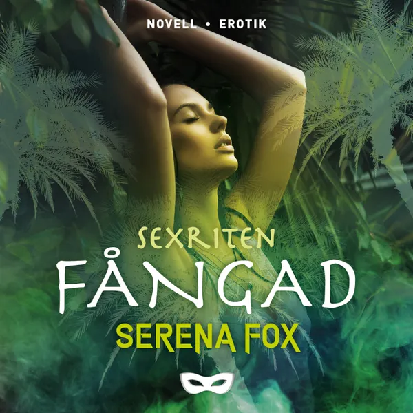 Sexriten: Fångad