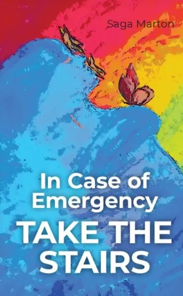In case of emergency : take the stairs