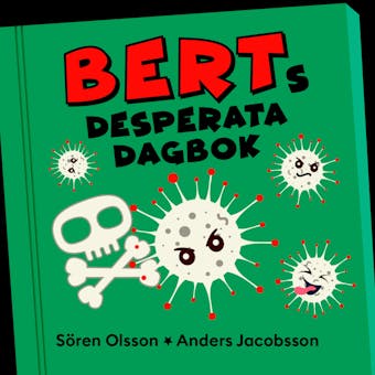 Berts desperata dagbok - undefined