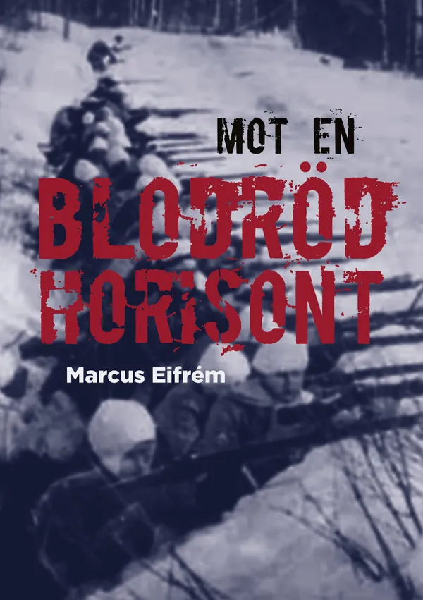 Mot en blodröd horisont