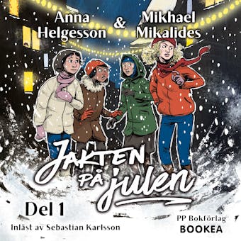 Jakten på julen - Mikhael Mikalides, Anna Helgesson