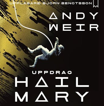 Uppdrag Hail Mary - Andy Weir