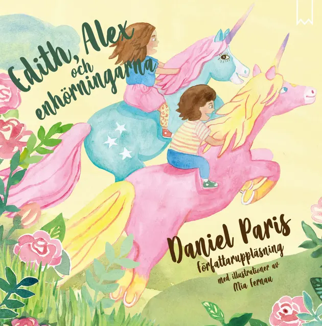 Edith, Alex och enhörningarna – Audiolibro y libro electrónico – Daniel ...
