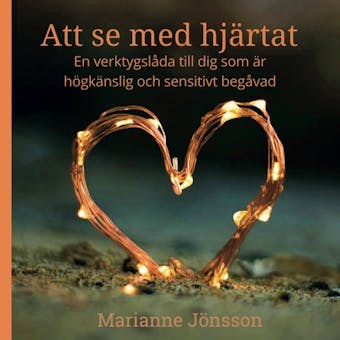 Att se med hjärtat - Marianne Jönsson