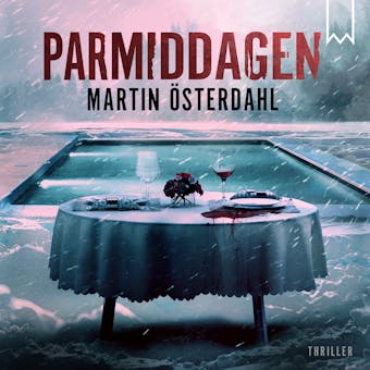 Parmiddagen - Martin Österdahl