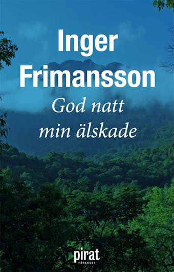 God natt min älskade - Inger Frimansson