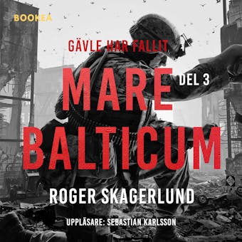 Mare Balticum III: Gävle har fallit - undefined