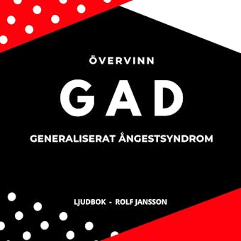 Övervinn GAD, generaliserat ångestsyndrom - Rolf Jansson