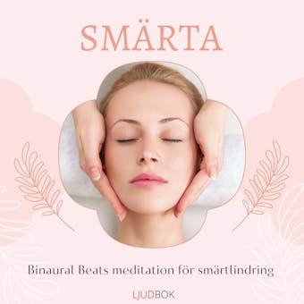 SMÄRTA - Binaural Beats meditation för smärtlindring - undefined