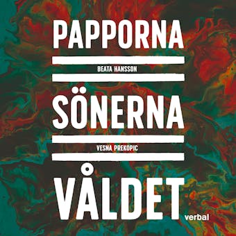 Papporna, sönerna, våldet - undefined