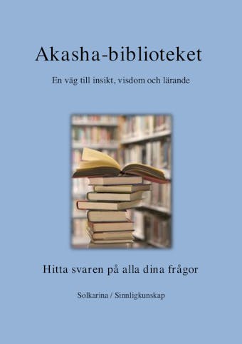 Lär dig läsa i Akasha-biblioteket - Solkarina