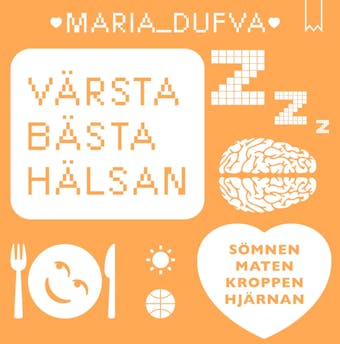 Värsta bästa hälsan - Maria Dufva