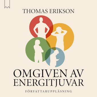 Omgiven av energitjuvar - Thomas Erikson