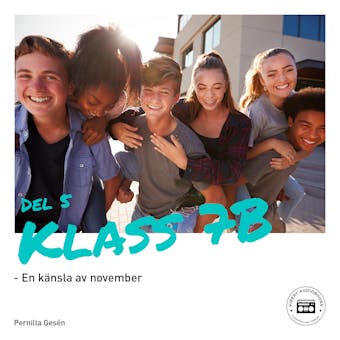 Klass 7B - En känsla av november - Pernilla Gesén