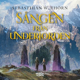 Sången från underjorden - Sebasthian W. Thörn