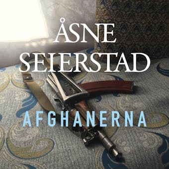 Afghanerna - Åsne Seierstad
