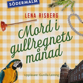 Mord i gullregnets månad - Lena Risberg