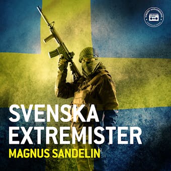 Svenska extremister - Magnus Sandelin