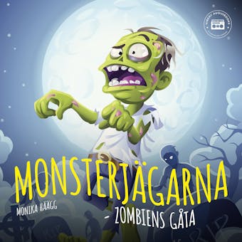 Monsterjägarna - Zombiens gåta - Monika Häägg