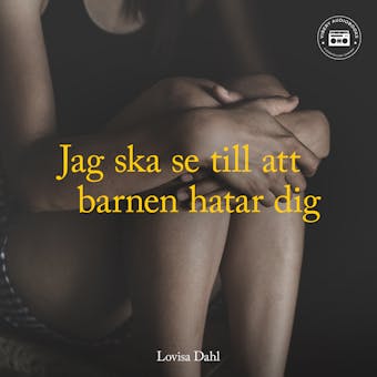 Jag ska se till att barnen hatar dig – en sann berättelse - undefined